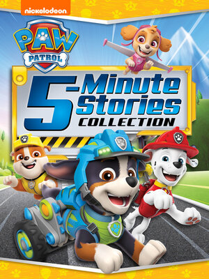 cover image of Nickelodeon PAW Patrol 5-Minute Stories
